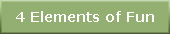 4 Elements of Fun